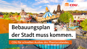 CDU Brühl für schnelle Bauplanung zum Ausbau des Phantasialandes